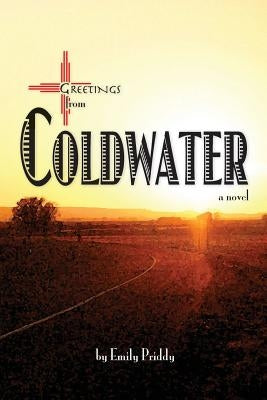 Greetings from Coldwater by Priddy, Emily