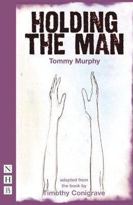 Holding the Man by Murphy, Tommy