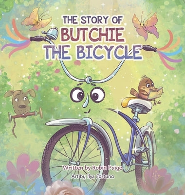 The Story of Butchie the Bicycle by Paige, Robin