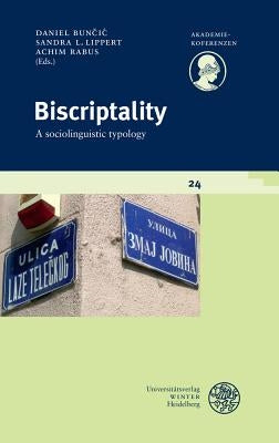 Biscriptality: A Sociolinguistic Typology by Buncic, Daniel
