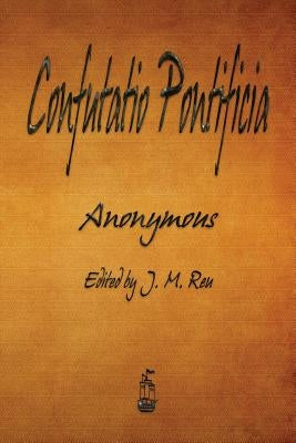 Confutatio Pontificia by Anonymous