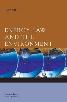 Energy Law and the Environment by Lyster, Rosemary