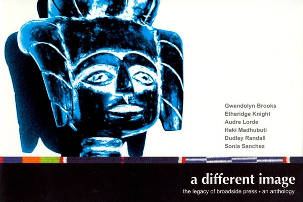 A Different Image: The Legacy of Broadside Press: An Anthology [With CD] by Ward, Albert M.