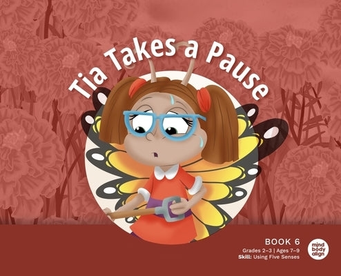 Tia Takes a Pause by Mind Body Align