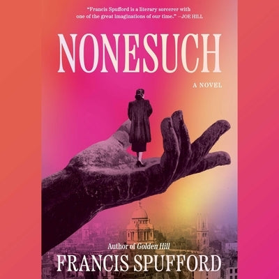 Nonesuch by Spufford, Francis