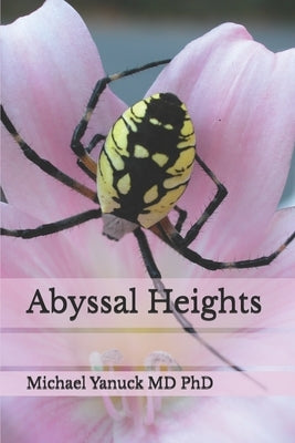 Abyssal Heights by Yanuck, Michael