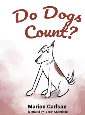 Do Dogs Count? by Marion Carlson