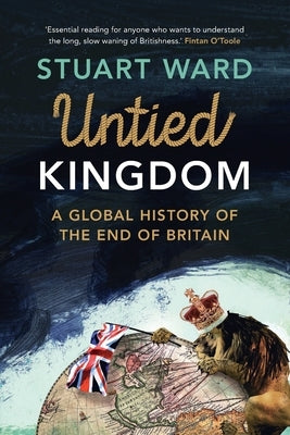 Untied Kingdom by Ward, Stuart