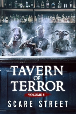 Tavern of Terror Vol. 8: Short Horror Stories Anthology by Longhorn, David