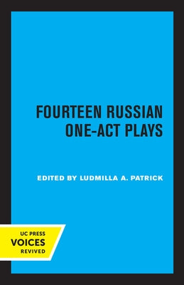 Fourteen Russian One-Act Plays by Patrick, Ludmilla A.
