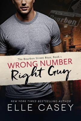 Wrong Number, Right Guy by Casey, Elle