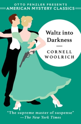 Waltz Into Darkness by Woolrich, Cornell