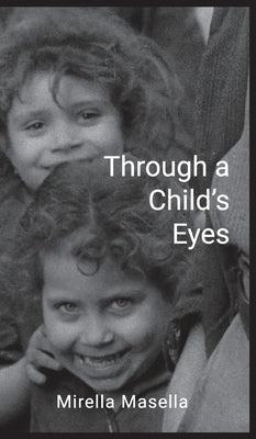 Through a Child's Eyes by Masella, Mirella
