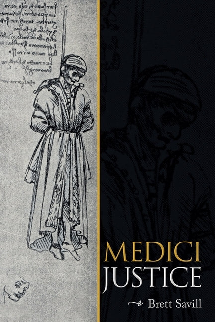 Medici Justice by Savill, Brett