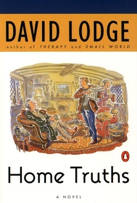 Home Truths by Lodge, David