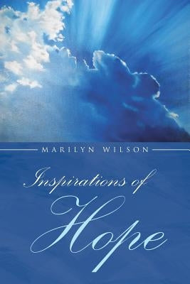 Inspirations of Hope by Wilson, Marilyn