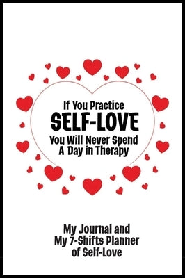 Journal and Planner for Self-Love - Bestseller Journal by Lampert, Sharon