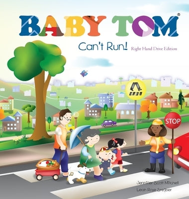 Baby Tom Cant Run Right Hand Drive Edition by Mitchell, Jennifer Scott