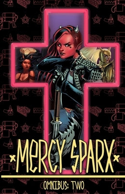 Mercy Sparx Omnibus by Blaylock, Josh