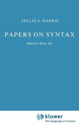Papers on Syntax by Hiz, H.
