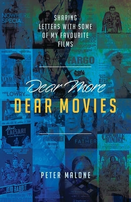 Dear More Dear Movies by Malone, Peter