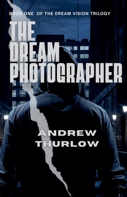 The Dream Photographer by Thurlow, Andrew