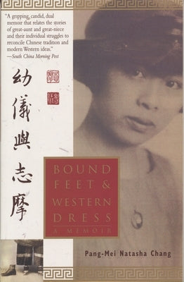 Bound Feet and Western Dress by Chang, Pang-Mei