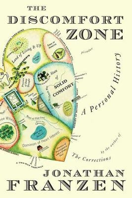 The Discomfort Zone: A Personal History by Franzen, Jonathan