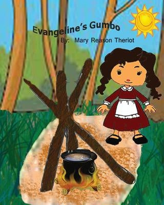 Evangeline's Gumbo by Theriot, Mary Reason