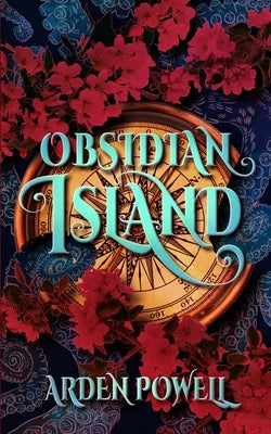 Obsidian Island by Powell, Arden