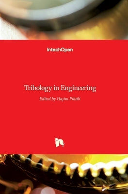 Tribology in Engineering by Pihtili, Hasim