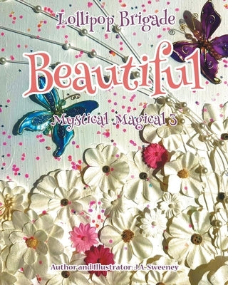Beautiful: Mystical Magical 3 by Sweeney, J. a.