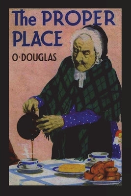 The Proper Place by Douglas, O.