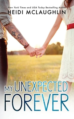 My Unexpected Forever by McLaughlin, Heidi