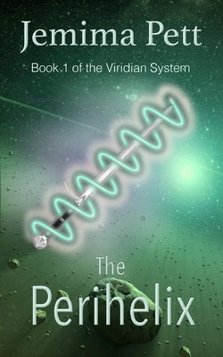 The Perihelix by Pett, Jemima