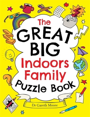 The Great Big Indoors Family Puzzle Book by Moore, Gareth