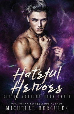 Hateful Heroes by Hercules, Michelle