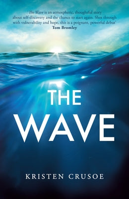 The Wave by Crusoe, Kristen