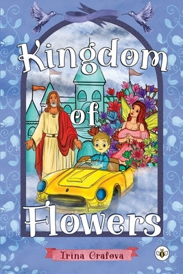 Kingdom of Flowers by Grafova, Irina