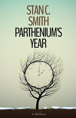Parthenium's Year by Smith, Stan C.