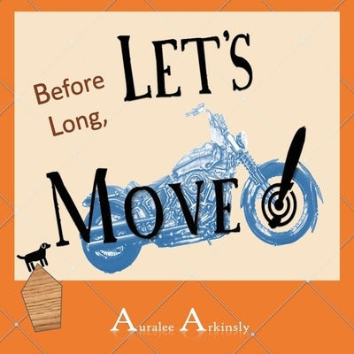 Before Long: Let's Move! by Arkinsly, Auralee