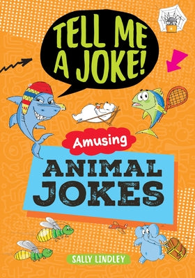 Amusing Animal Jokes by Lindley, Sally