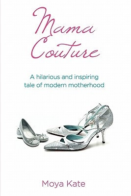 Mama Couture by Kate, Moya