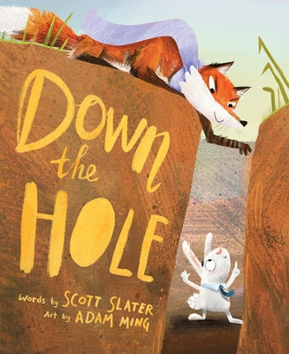 Down the Hole by Slater, Scott
