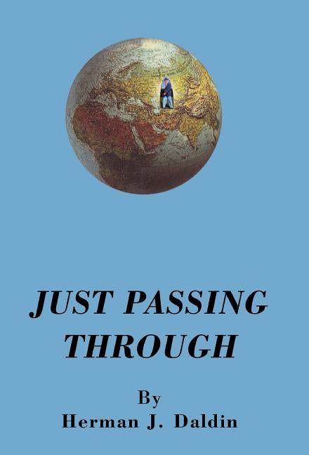 Just Passing Through by Daldin, Herman J.