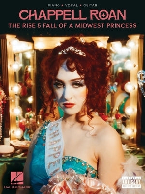 Chappell Roan - The Rise & Fall of a Midwest Princess by Roan, Chappell