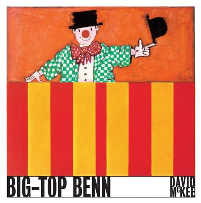 Big-Top Benn by McKee, David