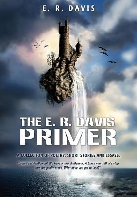The E. R. Davis Primer by Davis, E. R.
