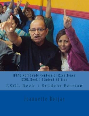 HOPE worldwide Centers of Excellence ESOL Book 1 - Student Edition: Student Edition by Ellis, W. R.