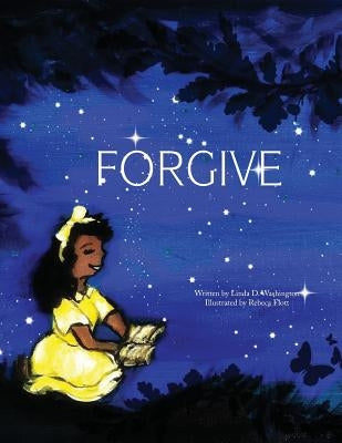 FORGIVE Book 4 by Washington, Linda D.
